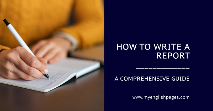 How to Write a Report: A Comprehensive Guide