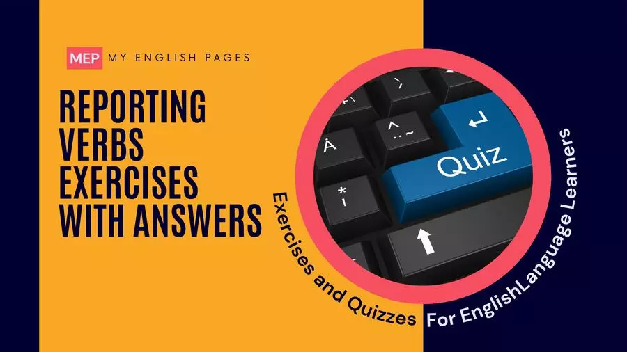 Reporting Verbs Exercises with Answers